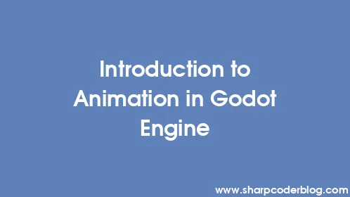 Introduction to Animation in Godot Engine - Thumbnail