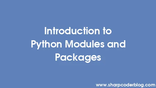 Introduction to Python Modules and Packages - Thumbnail
