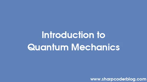 Introduction to Quantum Mechanics - Thumbnail