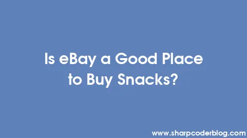 Is eBay a Good Place to Buy Snacks? - Thumbnail
