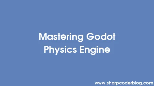 Mastering Godot Physics Engine - Thumbnail