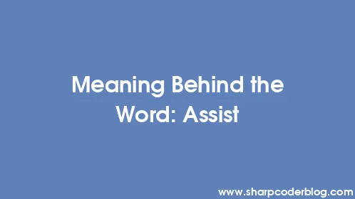 Meaning Behind the Word: Assist - Thumbnail
