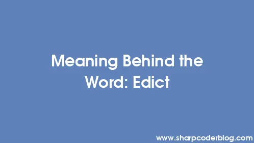 Meaning Behind the Word: Edict - Thumbnail