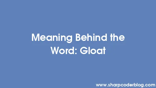 Meaning Behind the Word: Gloat - Thumbnail