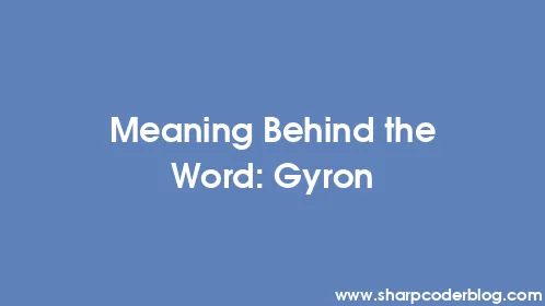 Meaning Behind the Word: Gyron - Thumbnail
