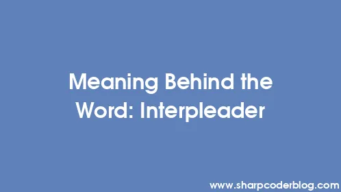 Meaning Behind the Word: Interpleader - Thumbnail