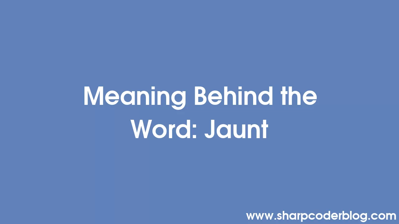 jaunt meaning slang