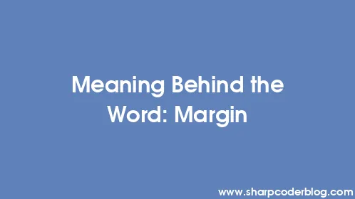 Meaning Behind the Word: Margin - Thumbnail