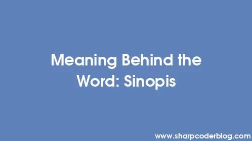 Meaning Behind the Word: Sinopis - Thumbnail