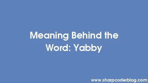 Meaning Behind the Word: Yabby - Thumbnail