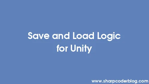 Save and Load Logic for Unity - Thumbnail