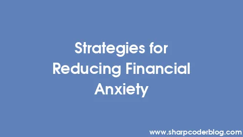 Strategies for Reducing Financial Anxiety - Thumbnail