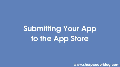 Submitting Your App to the App Store - Thumbnail