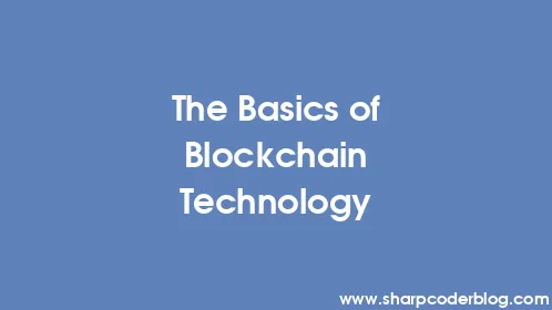 The Basics of Blockchain Technology - Thumbnail