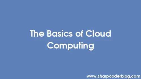 The Basics of Cloud Computing - Thumbnail