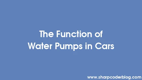 The Function of Water Pumps in Cars - Thumbnail
