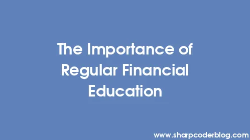 The Importance of Regular Financial Education - Thumbnail