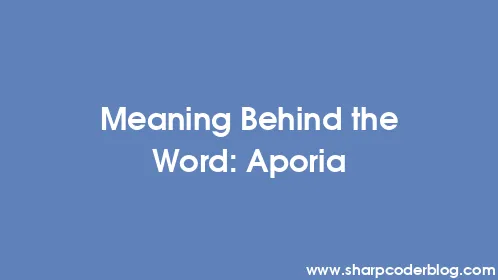 Meaning Behind the Word: Aporia - Thumbnail