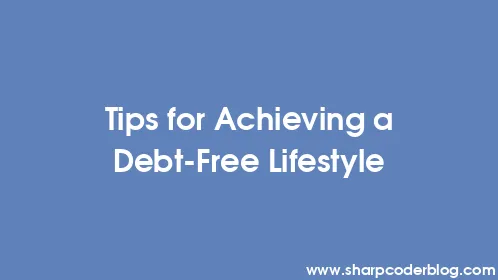 Tips for Achieving a Debt-Free Lifestyle - Thumbnail