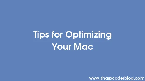 Tips for Optimizing Your Mac - Thumbnail