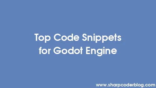 Top Code Snippets for Godot Engine - Thumbnail