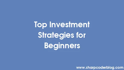 Top Investment Strategies for Beginners - Thumbnail