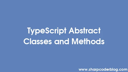 TypeScript Abstract Classes and Methods - Thumbnail
