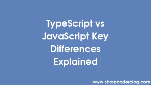 TypeScript vs JavaScript Key Differences Explained - Thumbnail
