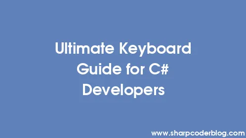 Ultimate Keyboard Guide for C# Developers - Thumbnail