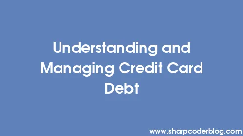 Understanding and Managing Credit Card Debt - Thumbnail