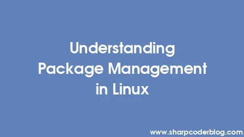Understanding Package Management in Linux - Thumbnail