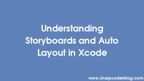 Understanding Storyboards and Auto Layout in Xcode - Thumbnail