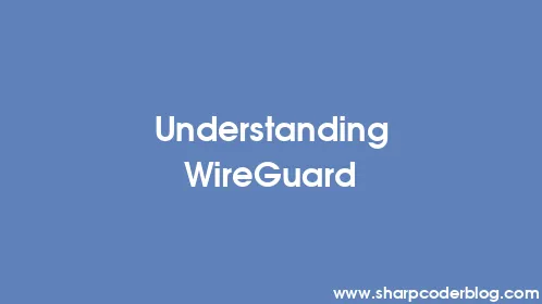 Understanding WireGuard - Thumbnail