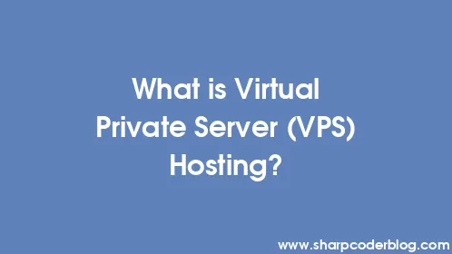 What is Virtual Private Server (VPS) Hosting? - Thumbnail