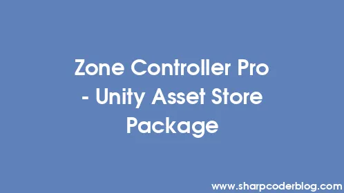 Zone Controller Pro - Unity Asset Store Package - Thumbnail